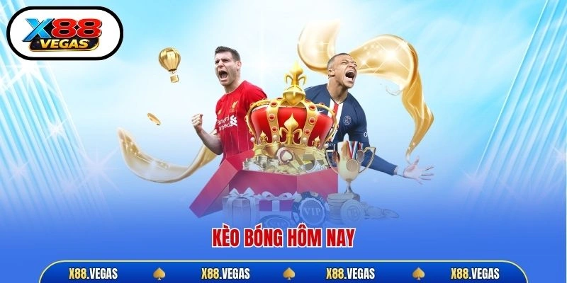 kèo bóng hôm nay