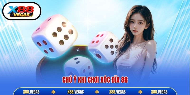 Chú ý khi chơi xóc đĩa 88