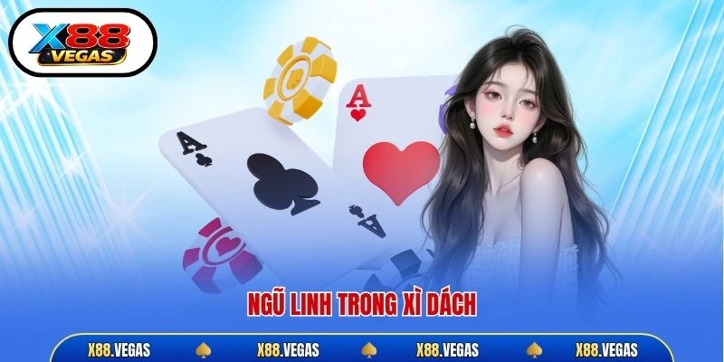 ngũ linh trong xì dách